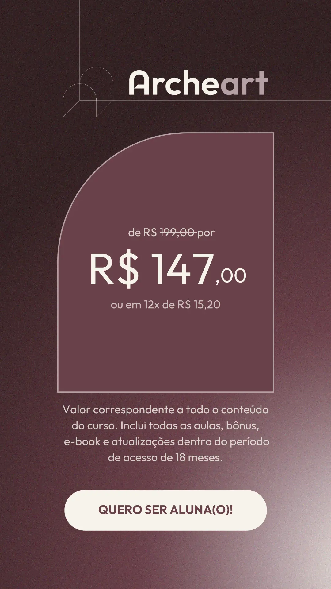Investimento do curso Archeart: de R$ 199,00 por R$ 147,00